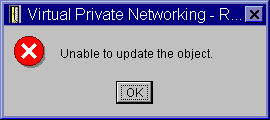 VPN error message: Unable to update the object
